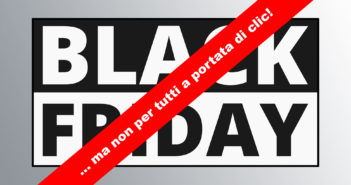 Un altro Black Friday senza Legge 104/92 a “portata di clic”! Disabili DOC – Un altro Black Friday senza Legge 104/92 per tutti!