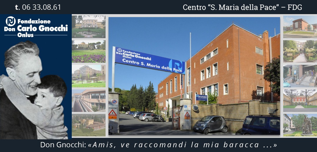 Disabili DOC – Fondazione Don Carlo Gnocchi Onlus, Centro “S. Maria della Pace”