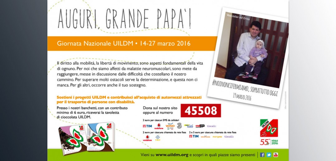 Disabili DOC – Giornata Nazionale UILDM, 14-27 marzo 2016, per la “Festa del Papa”