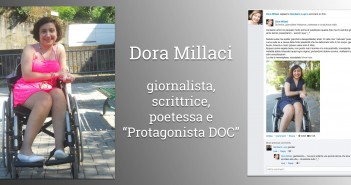 Disabili DOC – Dora Millaci: giornalista, scrittrice, poetessa e “Protagonista DOC”