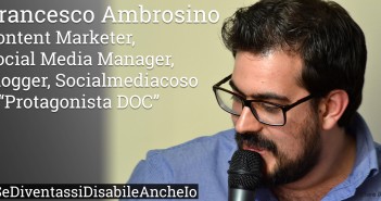 Disabili DOC – «Se diventassi anche io Disabile?» n. 2 / Francesco Ambrosino