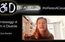 Disabili DOC – #IoRestoACasa, il messaggio di Zoe Rondini