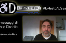 Disabili DOC – #IoRestoACasa, il messaggio di Alessandro Bena