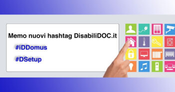 Disabili DOC – Con “Progetto Prodotti FEP” lanciamo due nuovi hashtag: #iDDomus e #DSetup