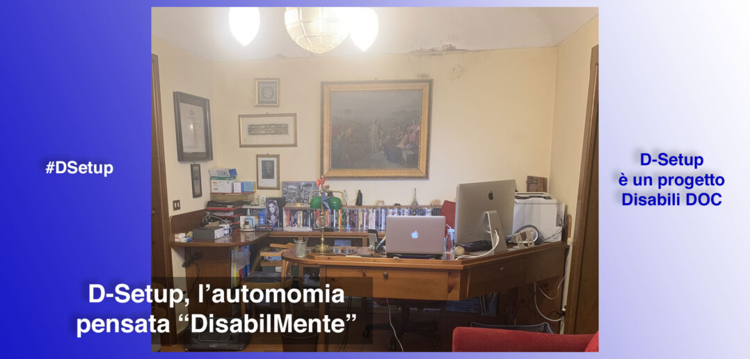 Disabili DOC – immagine di copertina del primo articolo dedicato al progetto D-Setup