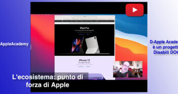 Disabili DOC – Immagine di copertina di “#DAppleAcademy / Parte 2ª / VIDEO / Perché i Disabili dovrebbero scegliere Apple?”