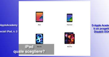 Disabili DOC – Immagine di copertina di “#DAppleAcademy / Parte 10ª / Speciale iPad n. 3 / Apple iPad quale scegliere e perché”