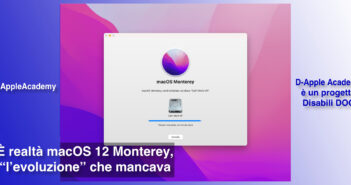 Disabili DOC – Immagine di copertina di “#DAppleAcademy / Parte 12ª / VIDEO / Apple macOS 12 Monterey, l'evoluzione che mancava”