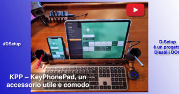 Disabili DOC – Immagine di copertina di “#DSetup / Parte 15ª / VIDEO / KPP – KeyPhonePad – l'accessorio che manca(va)!”