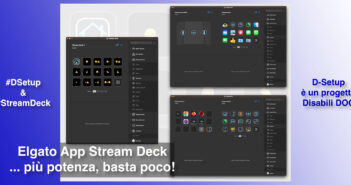 Disabili DOC – Immagine di copertina di: “#DSetup / Parte 19ª / Elgato Stream Deck / Parte 2ª / Diamo più potenza alla App”